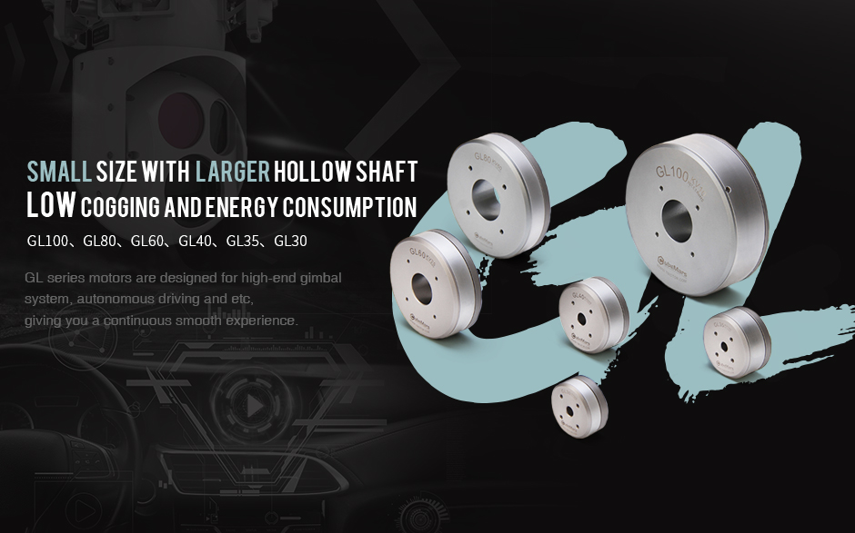 GL40,Small size with larger hollow shaft low cogging and energy consumption